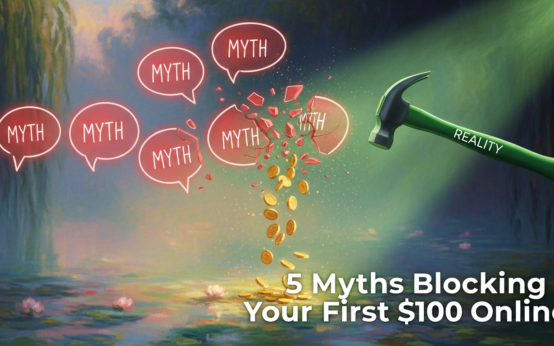 5 Myths That Keep Most People From Earning